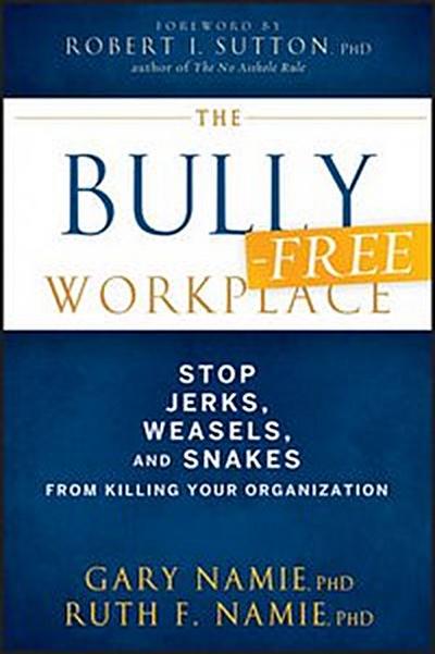 The Bully-Free Workplace