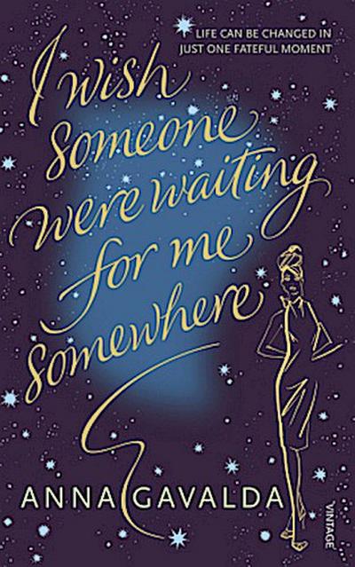 I Wish Someone Were Waiting for Me Somewhere