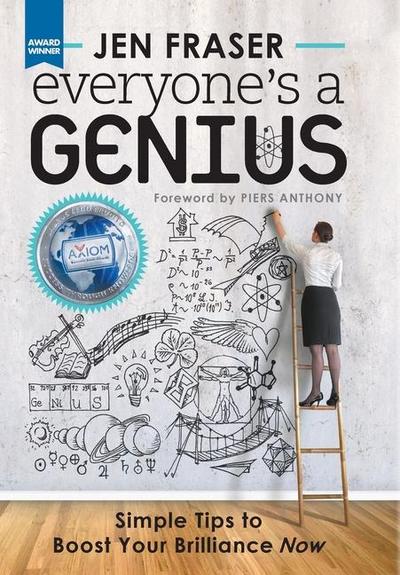 Everyone’s a Genius: Simple Tips to Boost Your Brilliance Now