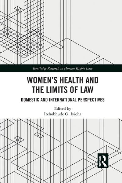 Women’s Health and the Limits of Law