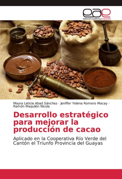 Desarrollo estratégico para mejorar la producción de cacao