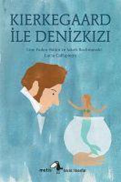 Kierkegaard Ile Denizkizi