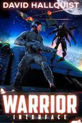 Warrior: Interface (The Singularity War, #2)