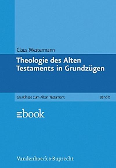 Theologie des Alten Testaments in Grundzügen