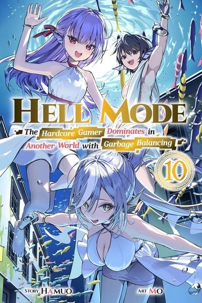 Hell Mode, Vol. 10: The Hardcore Game Dominates in Another World with Garbage Balancing (Clone) (Clone)