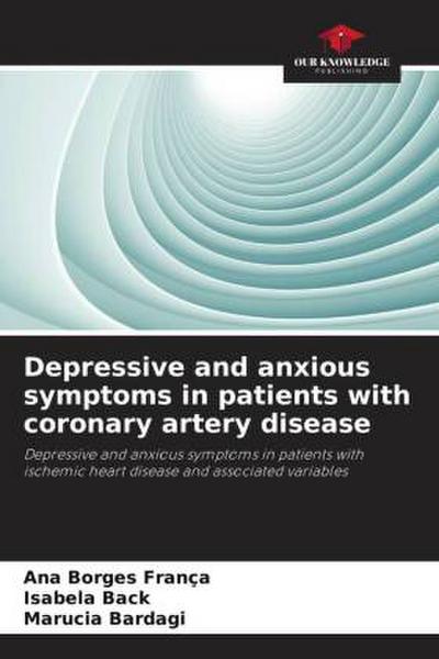Depressive and anxious symptoms in patients with coronary artery disease