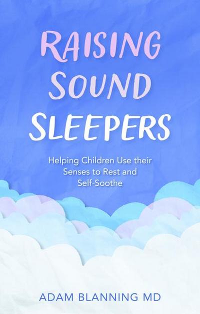 Raising Sound Sleepers