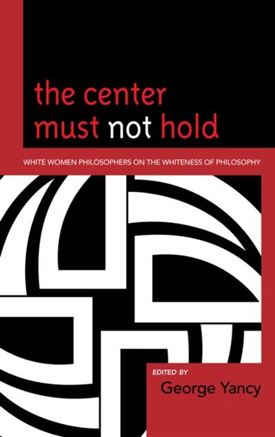 The Center Must Not Hold