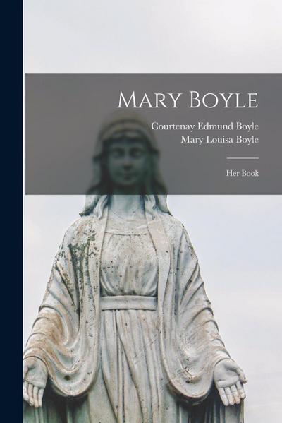 Mary Boyle: Her Book