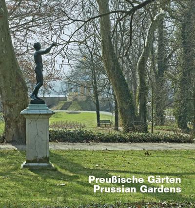 Preußische Gärten / Prussian Gardens