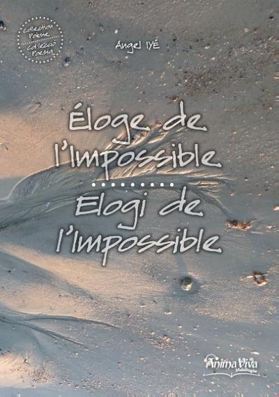 Eloge de l’impossible / Elogi de l’impossile