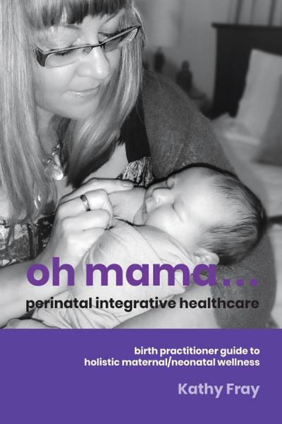 Oh Mama ... Perinatal Integrative Healthcare