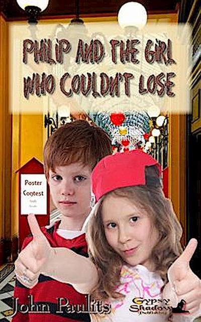 Philip and the Girl Who Couldn’t Lose