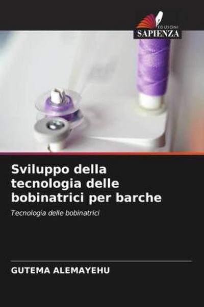 Sviluppo della tecnologia delle bobinatrici per barche