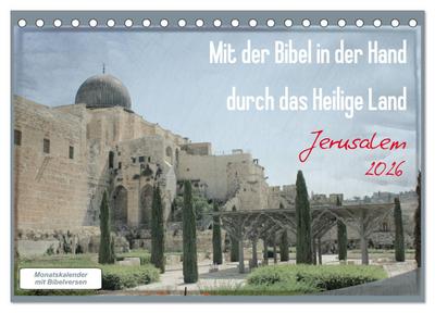 Mit der Bibel in der Hand durch das Heilige Land - Jerusalem (Tischkalender 2026 DIN A5 quer), CALVENDO Monatskalender