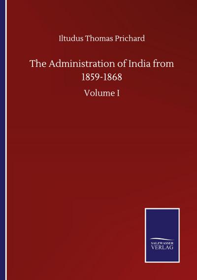 The Administration of India from 1859-1868