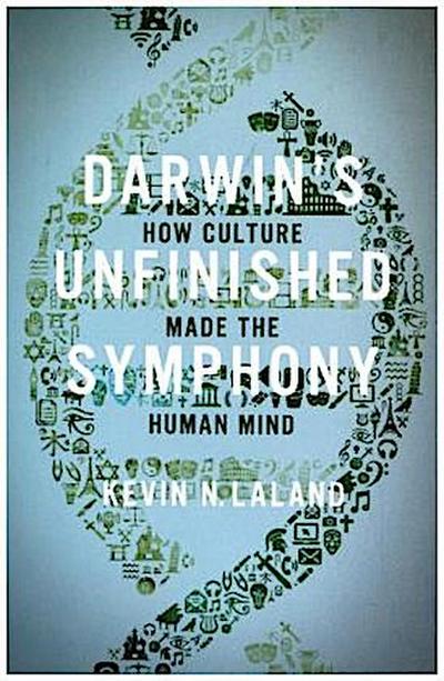 Darwin’s Unfinished Symphony