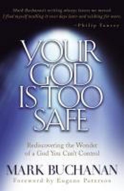 Your God Is Too Safe