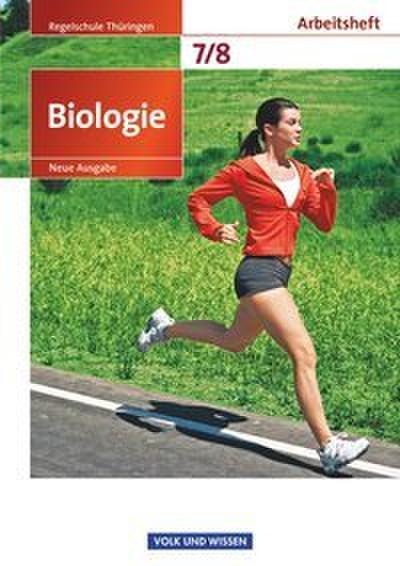 Biologie 7./8. Schuljahr. Arbeitsheft Regelschule Thüringen