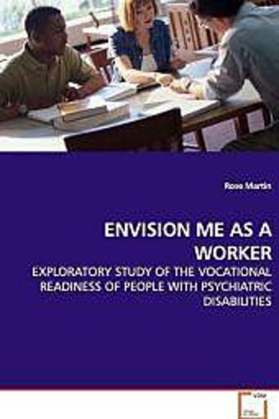 ENVISION ME AS A WORKER