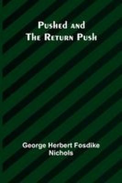 Pushed and the Return Push