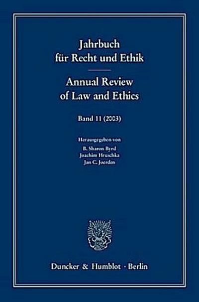 Jahrbuch für Recht und Ethik / Annual Review of Law and Ethics.