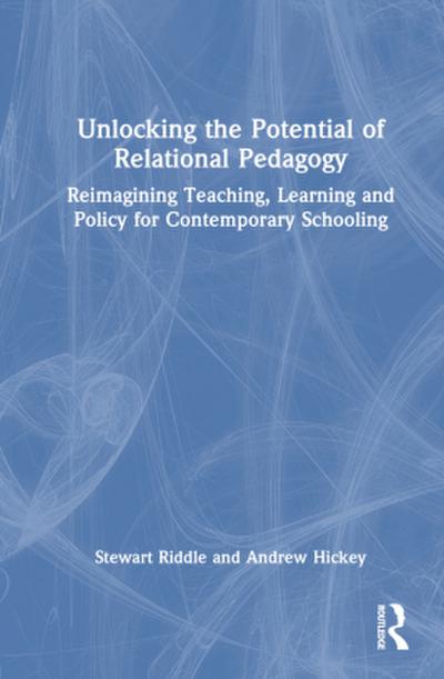 Unlocking the Potential of Relational Pedagogy