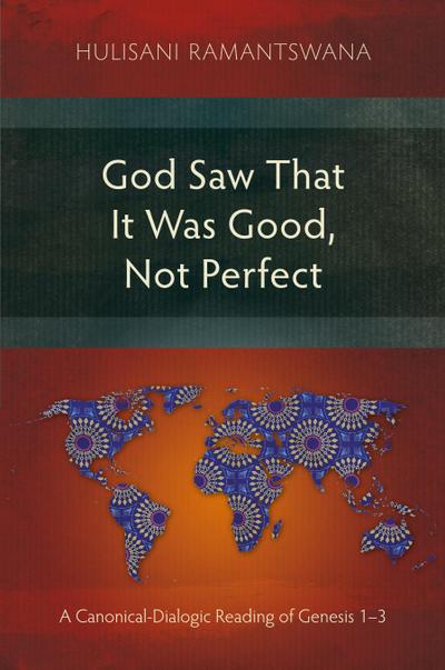 God Saw That It Was Good, Not Perfect
