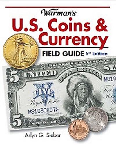 Warman’s U.S. Coins & Currency Field Guide