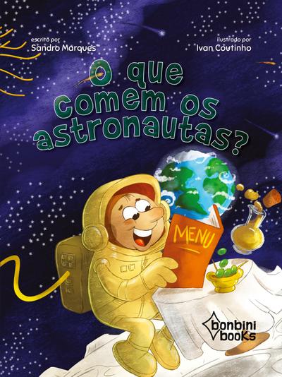 O QUE COMEM OS ASTRONAUTAS?