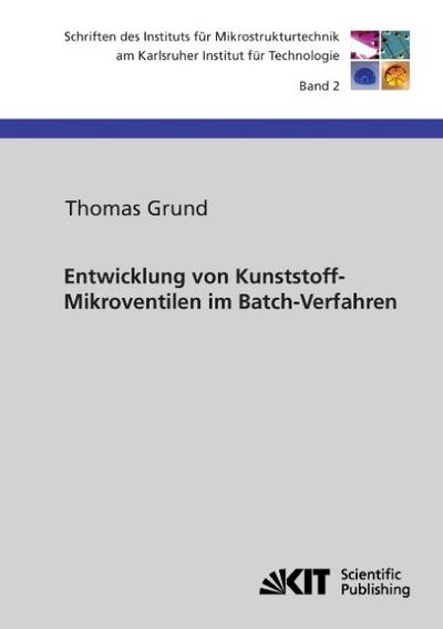 Entwicklung von Kunststoff-Mikroventilen im Batch-Verfahren