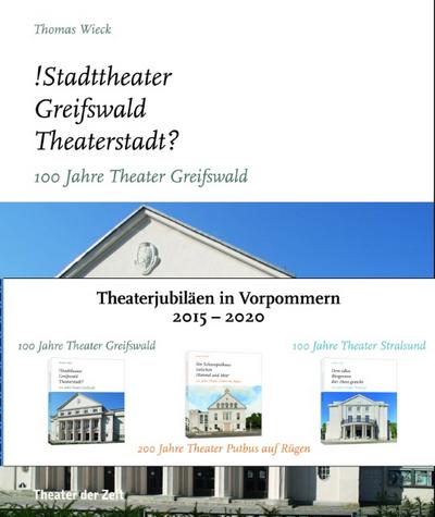 Theaterjubiläen in Vorpommern 2015-2020