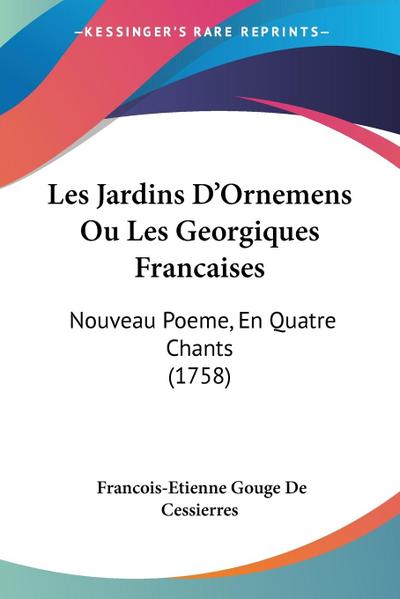 Les Jardins D’Ornemens Ou Les Georgiques Francaises