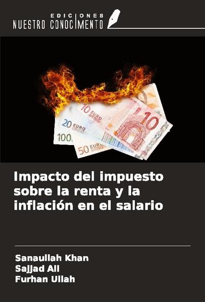 Impacto del impuesto sobre la renta y la inflación en el salario