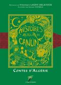 Contes d’Algérie, Histoires autour du canun