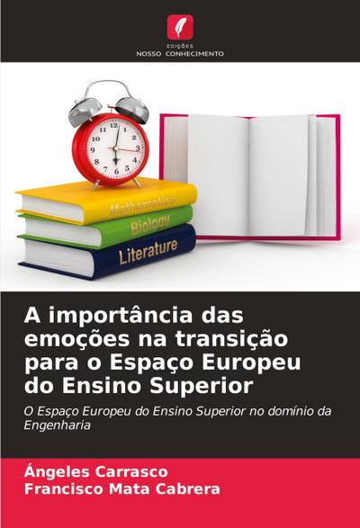 A importância das emoções na transição para o Espaço Europeu do Ensino Superior