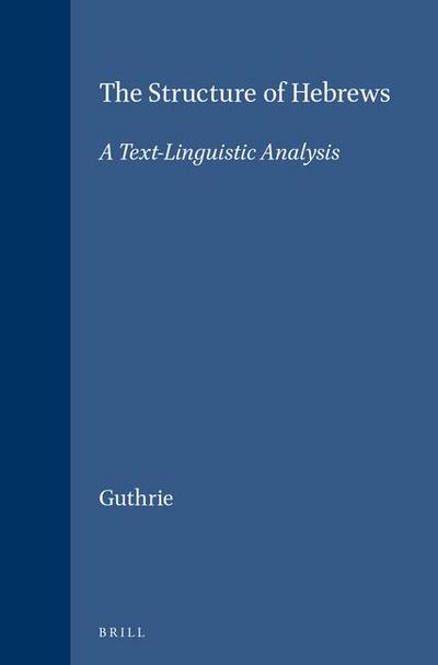 The Structure of Hebrews