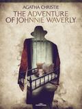 The Adventure of Johnnie Waverly