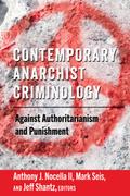 Contemporary Anarchist Criminology