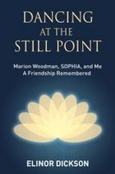 Dancing At The Still Point