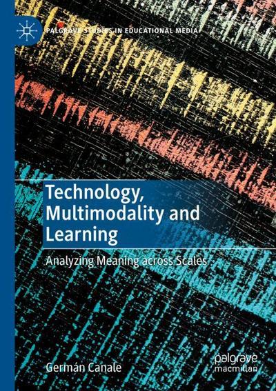 Technology, Multimodality and Learning