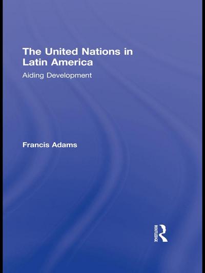 The United Nations in Latin America