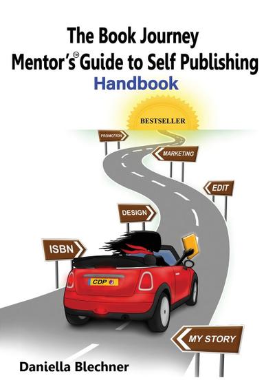 The Book Journey Mentor’s Guide to Self Publishing