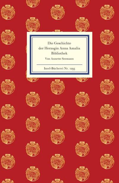 Die Geschichte der Herzogin Anna Amalia Bibliothek