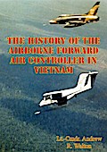 History Of The Airborne Forward Air Controller In Vietnam