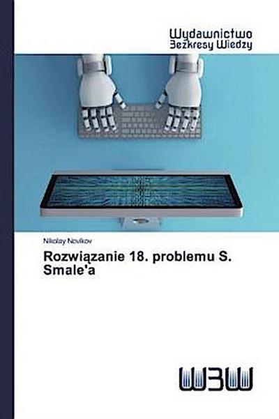 Rozwi¿zanie 18. problemu S. Smale’a