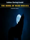 The Book of Were-Wolves