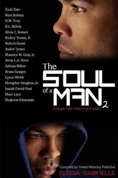 The Soul of a Man 2: Make Me Wanna Holler