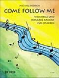 Come follow me vielsaitigeund populäre Kanons für