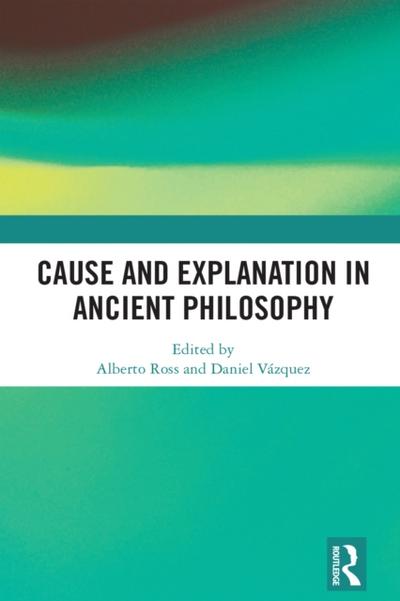 Cause and Explanation in Ancient Philosophy